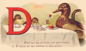 D: Gud! att ankor är giriga! Dinetten är deras största lycka! av French School