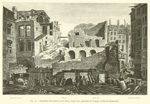 Rivning av Chatelet, år 10, 1802; efter en akvatint av lepoque, Bonnardot Collection av French School