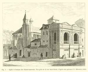 Kyrka och fontän av Saints-Innocents, Utsikt från rue Saint-Denis, efter en gravyr av I Silvestre, 1650 av French School