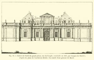 Ingången till Hôtel du Grand Prior, rue du Temple, byggd 1667 av Jacques de Souvre; enligt planerna av arkitekten Delisle, Faksimil av en gravyr av Marot av French School