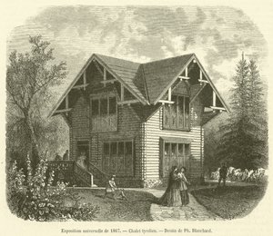 Universell utställning 1867, tyrolsk stuga (gravyr) av French School