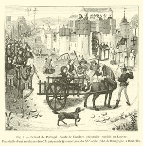 Ferrant av Portugal, greve av Flandern, fånge, förd till Louvren, faksimil av en miniatyr från Chroniques de Hainaut, ms av 1400-talet, Bibl de Bourgogne, i Bryssel av French School