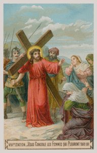 Jesus tröstar kvinnorna som gråter över honom. Korsets åttonde station av French School