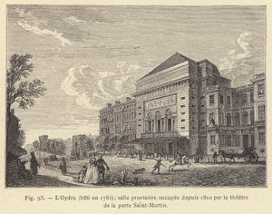 Operan, byggd 1781, tillfällig lokal upptagen sedan 1802 av teatern vid Porte Saint-Martin (gravyr) av French School