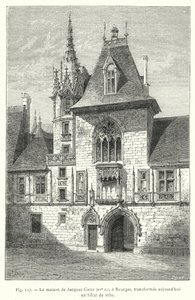 Jacques Coeurs hus, 1400-talet, i Bourges, idag förvandlat till ett rådhus (gravyr) av French School