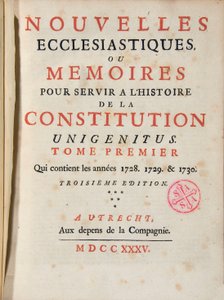 Ecclesiastic News or Memoirs to serve the history of the constitution Unigenitus publication weekly french jansenist. 1735. Bibliotek i Port-Royal. Paris. av French School