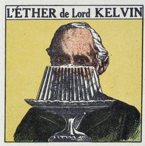 Lord Kelvin (William Thomson) och föreställningen om Ether förknippad med en gelé - i "Energy, its transformations, its applications", av Arnould, red. Täcke, 1900-tal av French School