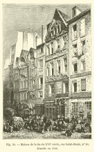 Hus från slutet av 1500-talet, rue Saint-Denis, nr 90, revet 1846 av French School