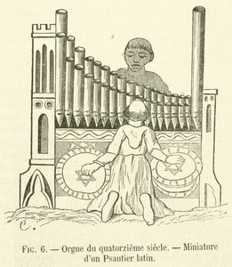 Orgel från 1300-talet, Miniatyr av en latinsk psalter (gravyr) av French School