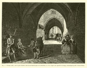 Välvd passage, under Petit Chatelet, mellan Rue Saint-Jacques och Petit-Pont, 1770, efter en dåtidens akvarell, meddelad av M le Baron Pichon av French School