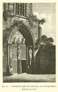 Portalen till Celestins-kyrkan, rue du Petit-Musc, revs 1849 av French School