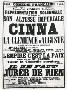 Affisch med reklam för ett framträdande på Comédie-Française den 22 oktober 1852 av Corneilles tragedi, Cinna, följt av ett framträdande av dikten LEmpire Cest La Paix och en föreställning av Alfred de Musse