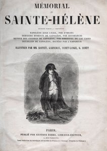 Minnesmärket över St. Helene av greve Emmanuel de Las Cases (1766-1842) (Saint Helene) - Napoleon a Sainte-Helene - upplagan av 1860 av French School