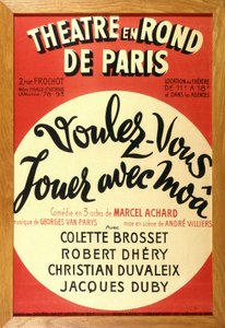 Teaterpjäsen "" Vill du spela med moâ? "" av Marcel Achard på teatern i kretsar av Paris. av French School