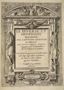 Titelsida, från Le Diverse Et Artificiose Machine Del Capitano Agostino Ramelli, pub. 1588 (gravyr) av French School