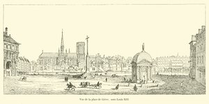Utsikt över Place de Greve, under Ludvig XIII av French School