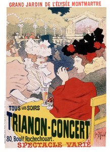 Affisch för föreställningarna vid Trianon-konserten i trädgården till den parisiska kabarén Elysee Montmartre, ca 1900