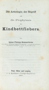 Etiologin, konceptet och profylaxen av barnsängsfeber, av Ignaz Philipp Semmelwies (1818-65) av German School