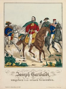 Giuseppe Garibaldi omgiven av sina generaler, utgiven av G.N. Renner, Nürnberg, 1866 av German School