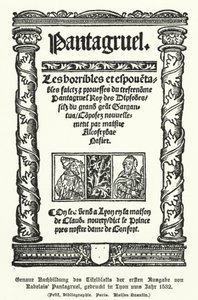 Titelsidan av den första upplagan av Pantagruel, av den franske författaren Francois Rabelais, tryckt i Lyon 1532 (litho) av German School