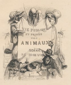 Frontispice av boken "Scener ur djurens privata och offentliga liv". Paris, J. Hetzel och Paulin av Grandville