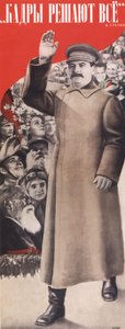 Personalen avgör allt. I. Stalin affisch, 1935