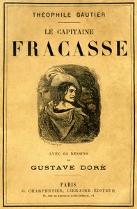 Omslag till Theophile Gautiers bok "Le Capitaine Fracasse", illustrerad av Gustave Dore, upplaga Charpentier sent 1800-tal. av Gustave Dore