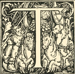 T - An Alphabet av Hans Weiditz, c1520-1521, 1908. av Hans Weiditz