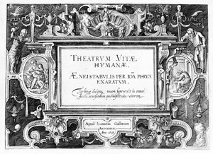 Titelbladet till "Theatrum Vitae Humanae", graverat av Johannes Wierix (1549-c.1618), omtryckt 1638.