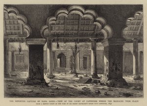 Den rapporterade fångsten av Nana Sahib, utsikt över domstolen i Cawnpore där massakern ägde rum av Henry William Brewer