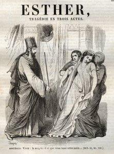 Scen från Esther, tragedi av Jean Racine (1639Ð1699) - gravyr i "" Verk av Jean Racine"" illustrerad av Pauquet och notis av Emile de La Bedolliere - 1851