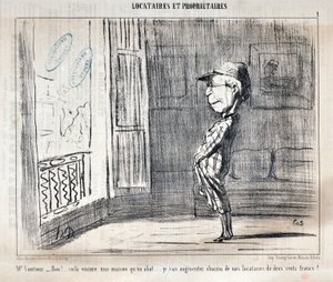 Konstverk av Honore Daumier (1808-1879) Charivari är från 1854: Serie TENNIQUES ET OWNIRES "" Mr Vautour - Bon!... Detta är ännu ett hus som skjuts ner... Jag kommer att öka var och en av mina hyresgäster med tvåhundra franc! ” KONSTMUSEET - PALACE LONGCHA av Honoré Daumier