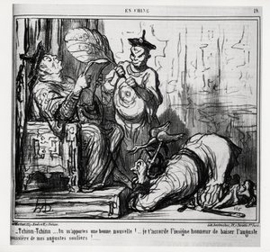 Tchinn Tchinn... Du ger mig goda nyheter! Jag ger dig den stora äran att kyssa det höga dammet av mina höga skor. I serien En Chine, illustration av Honore Daumier (1808-1879), publicerad i "" Charivari", daterad 7 december av Honoré Daumier