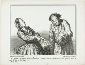 "- Ah, Théophile, vilka hemska saker jag läser om dig. Enligt Desbarolles bok kan jag säga att du har en libertiners linjer i din handflata!... - Nåja...", plansch 1 ur Ces Bons Parisiens av Honoré Victorin Daumier