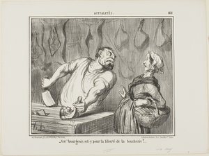"- Och din borgare - är han för frihet för slaktarhandeln", plansch 464 från Actualités av Honoré Victorin Daumier
