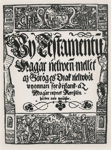 Nya testamentet tryckt på ungerska, av John Sylvestre, i Sarvar-Ujsziget, 1541