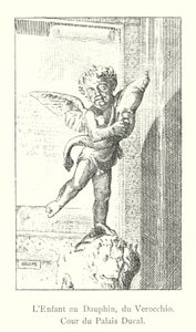 Barnet med dauphinen, från Verocchio, Hertigpalatsets innergård (gravyr) av Italian School
