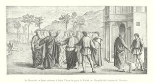 Masaccio, Jesus beordrar Sankt Peter att hylla hyllningen, Carmine Chapel i Florens (gravyr) av Italian School
