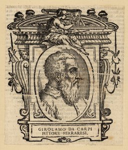 Porträtt av Girolamo Da Carpi, italiensk målare och dekoratör som arbetade vid Court of House of Este i Ferrara av Italian School