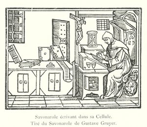 Savonarola skriver i sin cell, från Savonarola av Gustave Gruyer (gravyr) av Italian School
