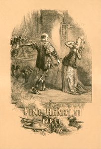 Kung Henrik VI, del I av John Gilbert