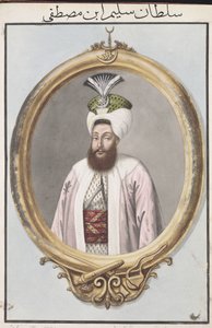 Selim III (1761–1808) Sultan 1789–1807, från ”En serie porträtt av Turkiets kejsare”