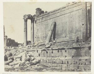 Baalbeck (Heliopolis), Jupitertemplet, östra fasaden; Syrien av Maxime Du Camp