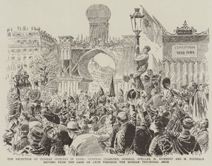 Mottagandet av ryska officerare i Paris, general Chanoine, amiral Avellan, M Humbert och M Poubelle som kör från Gare de Lyon genom den ryska triumfbågen av Paul Destez