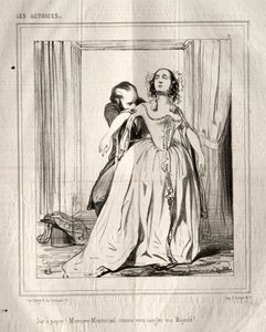 Skådespelerskorna: Papperspåse! Monsieur Montmirail hur du fäster min Majestät!, 1843. av Paul Gavarni