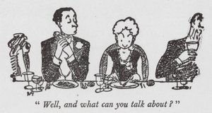 "Nun, und worüber kannst du reden?" von Pont (1908-40)