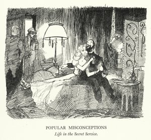 Populära missuppfattningar, Livet i Secret Service (litho) av Pont (1908 40)