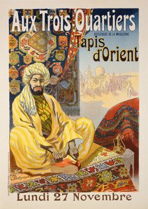 Reproduktion av en affisch med reklam för "Orientaliska mattor", utställd på "Aux Trois Quartiers", 1899