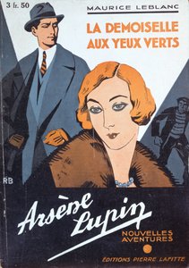 Framsidan av "Flickan med de gröna ögonen" ur "Arsene Lupins nya äventyr" av Maurice Leblanc (1864-1941)