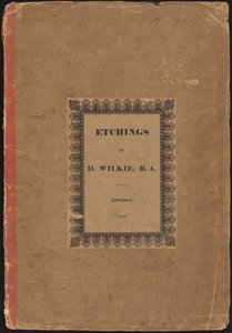 Etsningar av D. Wilkie, R.A.